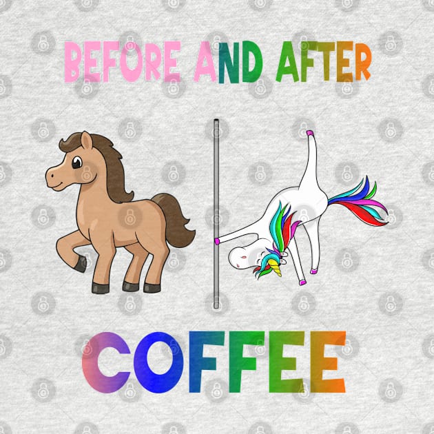 Before and after coffee Unicorn by A Zee Marketing